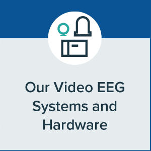 Our Video EEG Systems and Hardware Page Button