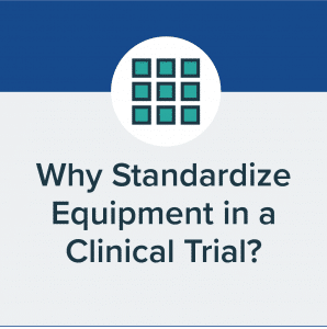 Why standardize equipment in a clinical trial page button